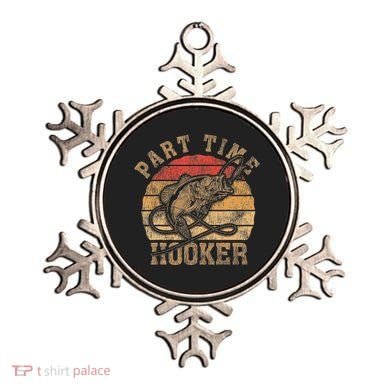 Part Time Hooker Funny Fishermen Sarcastic Joke For Dad Ornament