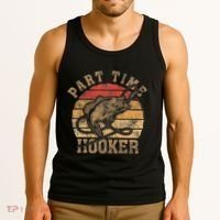 Part Time Hooker Funny Fishermen Sarcastic Joke For Dad Tank Top thumb 3