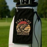 Part Time Hooker Funny Fishermen Sarcastic Joke For Dad Golf Towel thumb 2
