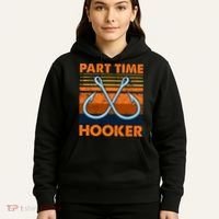 Part Time Hooker Funny Hoodie thumb 5