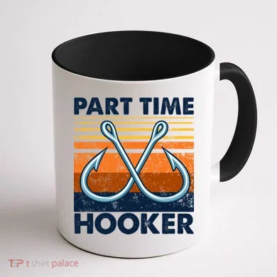 Part Time Hooker Funny Coffee Mug back