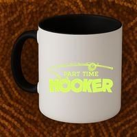 Part Time Hooker Fishing Funny Fish Lover 1 Gift Coffee Mug thumb 2