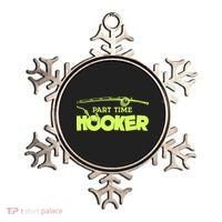 Part Time Hooker Fishing Funny Fish Lover 1 Gift Ornament thumb 0
