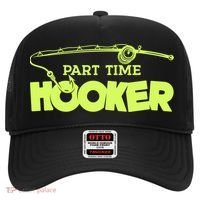 Part Time Hooker Fishing Funny Fish Lover 1 Gift Hat thumb 0