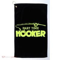 Part Time Hooker Fishing Funny Fish Lover 1 Gift Golf Towel thumb 0