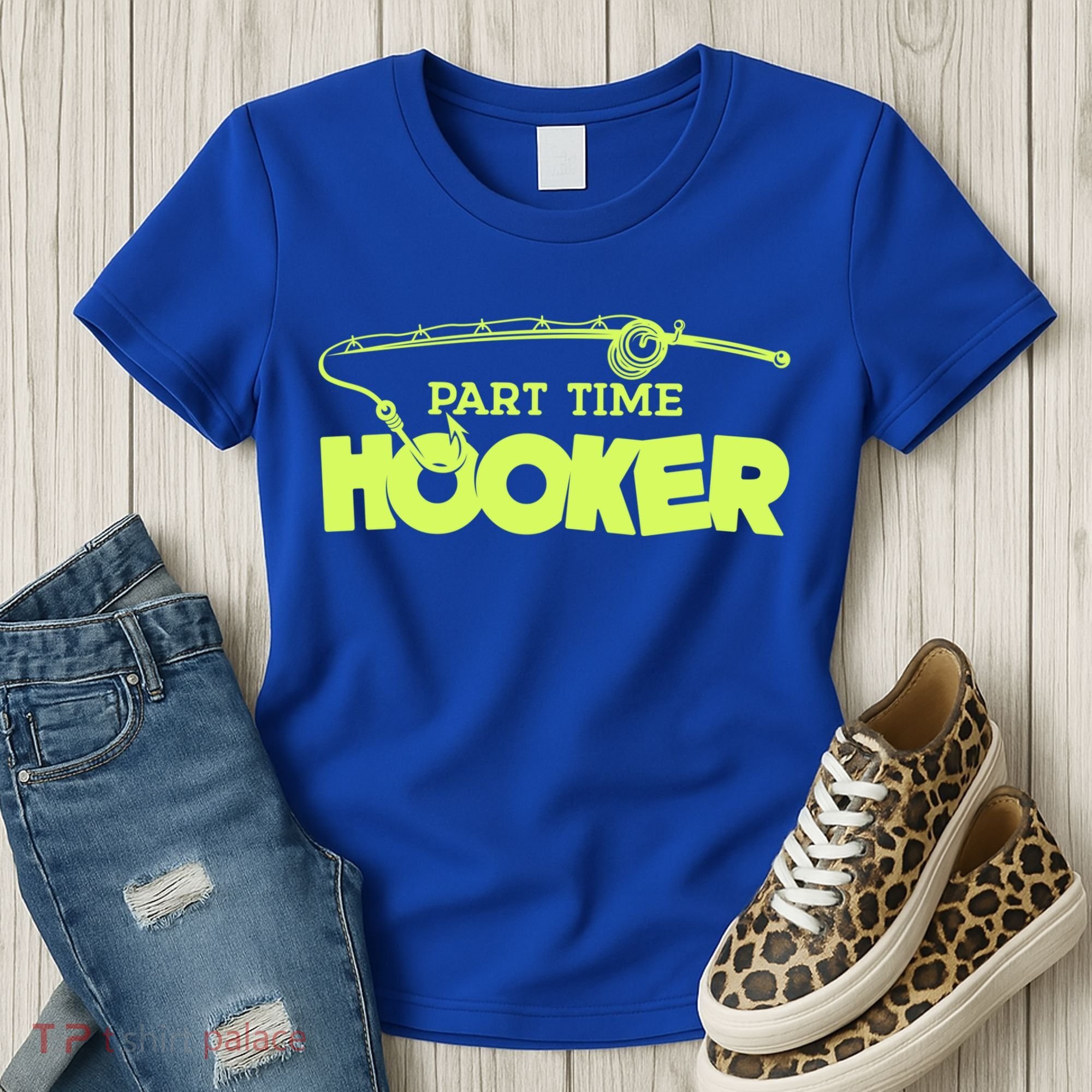 Part Time Hooker Fishing Funny Fish Lover 1 Gift Women's T-Shirt