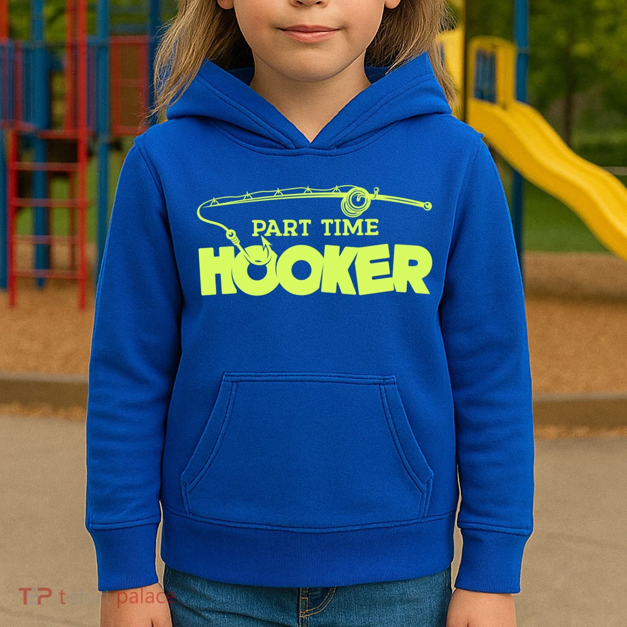Part Time Hooker Fishing Funny Fish Lover 1 Gift Kids Hoodie