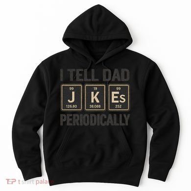 Periodic Table Humor for Dads Hoodie