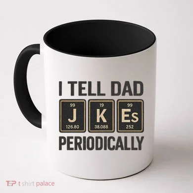 Periodic Table Humor for Dads Coffee Mug
