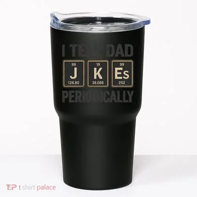 Periodic Table Humor for Dads Tumbler