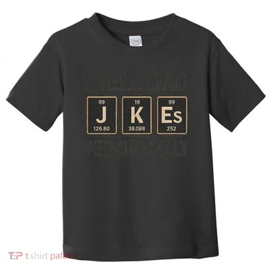 Periodic Table Humor for Dads Toddler T-Shirt