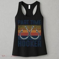 Part Time Hooker Funny Fishing Lover Fisherman Retro Style Women's Tank Top thumb 3