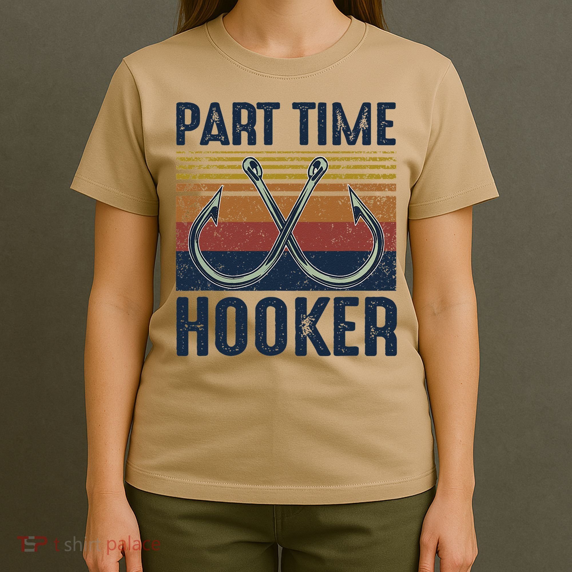 Part Time Hooker Funny Fishing Lover Fisherman Retro Style T-Shirt