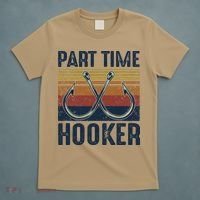 Part Time Hooker Funny Fishing Lover Fisherman Retro Style T-Shirt thumb 5