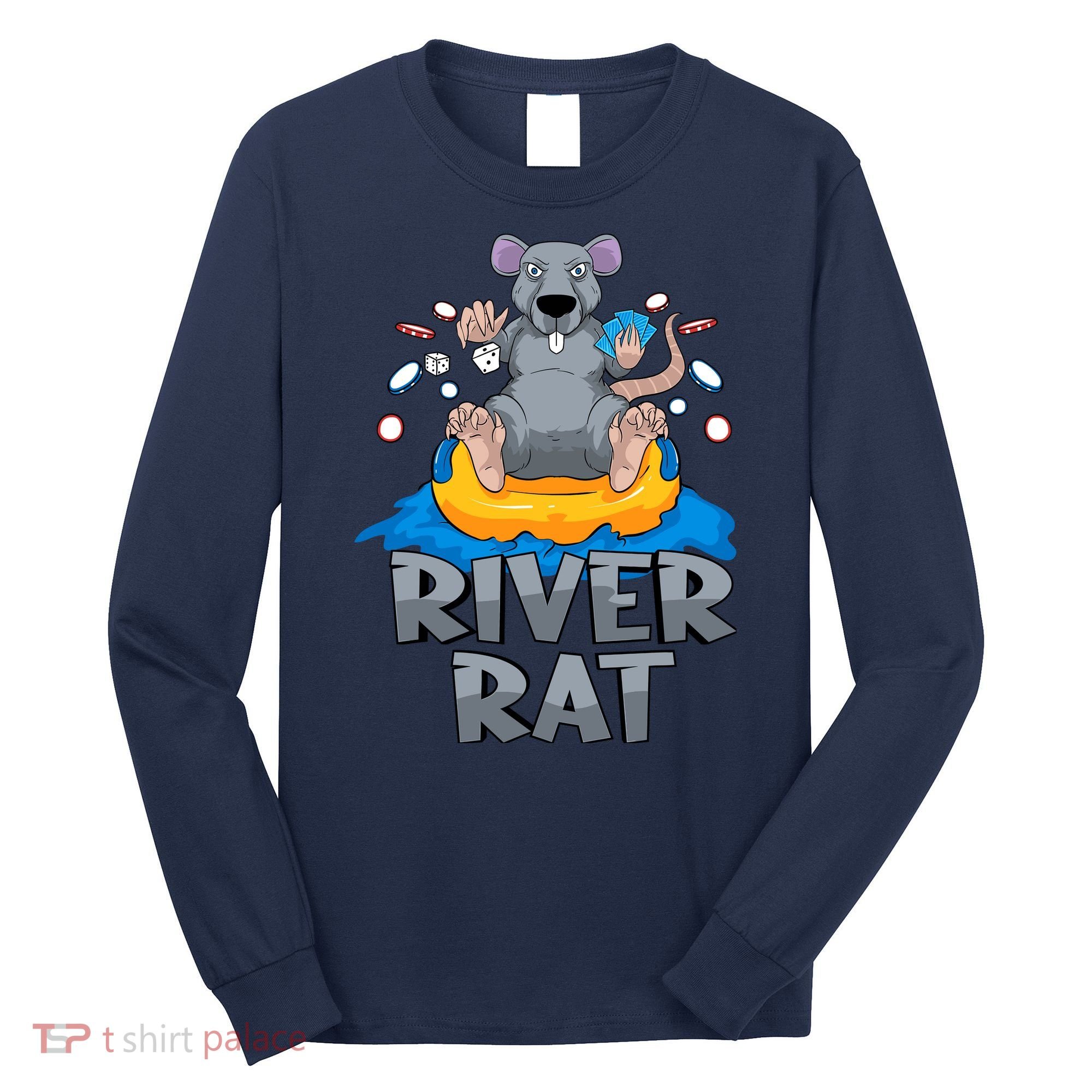 Poker Texas Hold Em River Rat Casino Long Sleeve Shirt