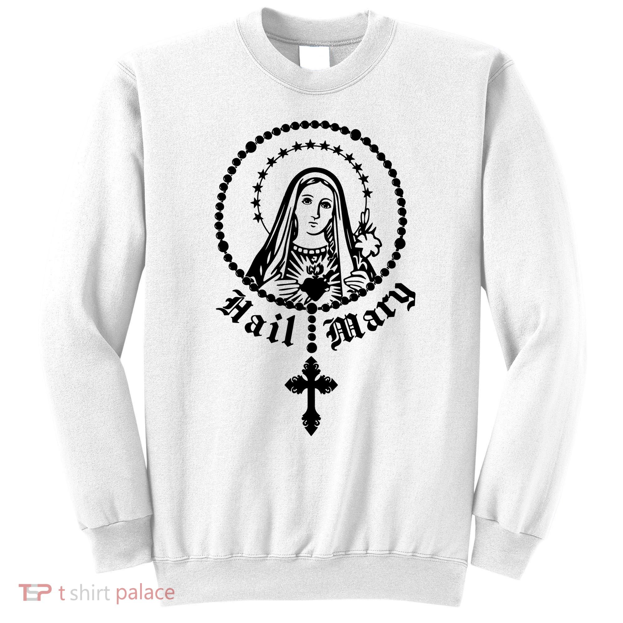 Prayer To Holy Mary Mother Of God Catholic Sweatshirt