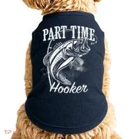Part Time Hooker Fishing Doggie Tank thumb 0