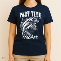 Part Time Hooker Fishing T-Shirt thumb 4