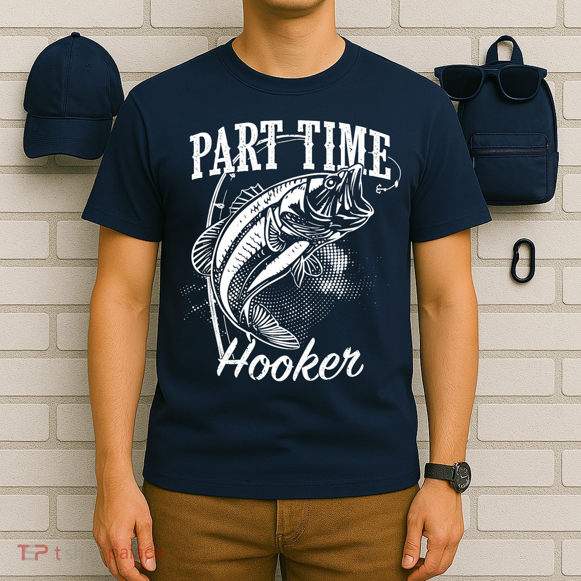Part Time Hooker Fishing T-Shirt