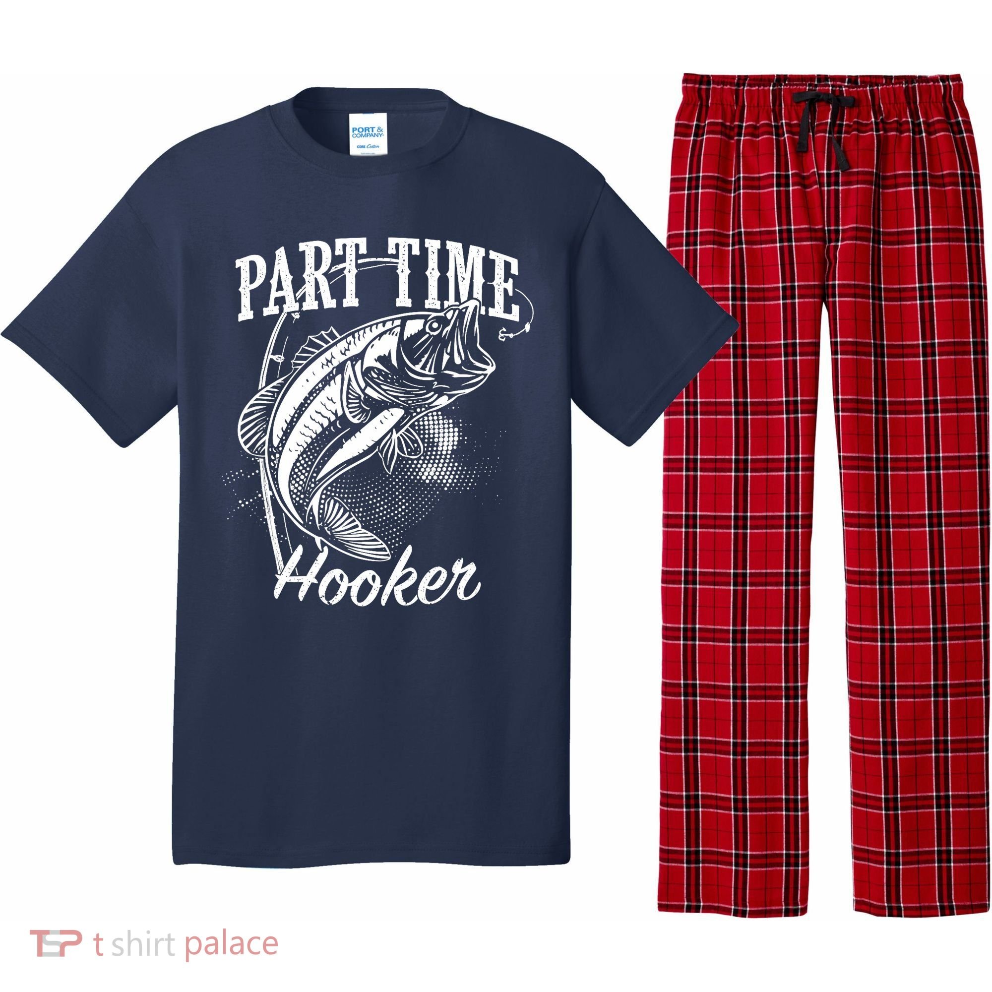Part Time Hooker Fishing Pajama Set