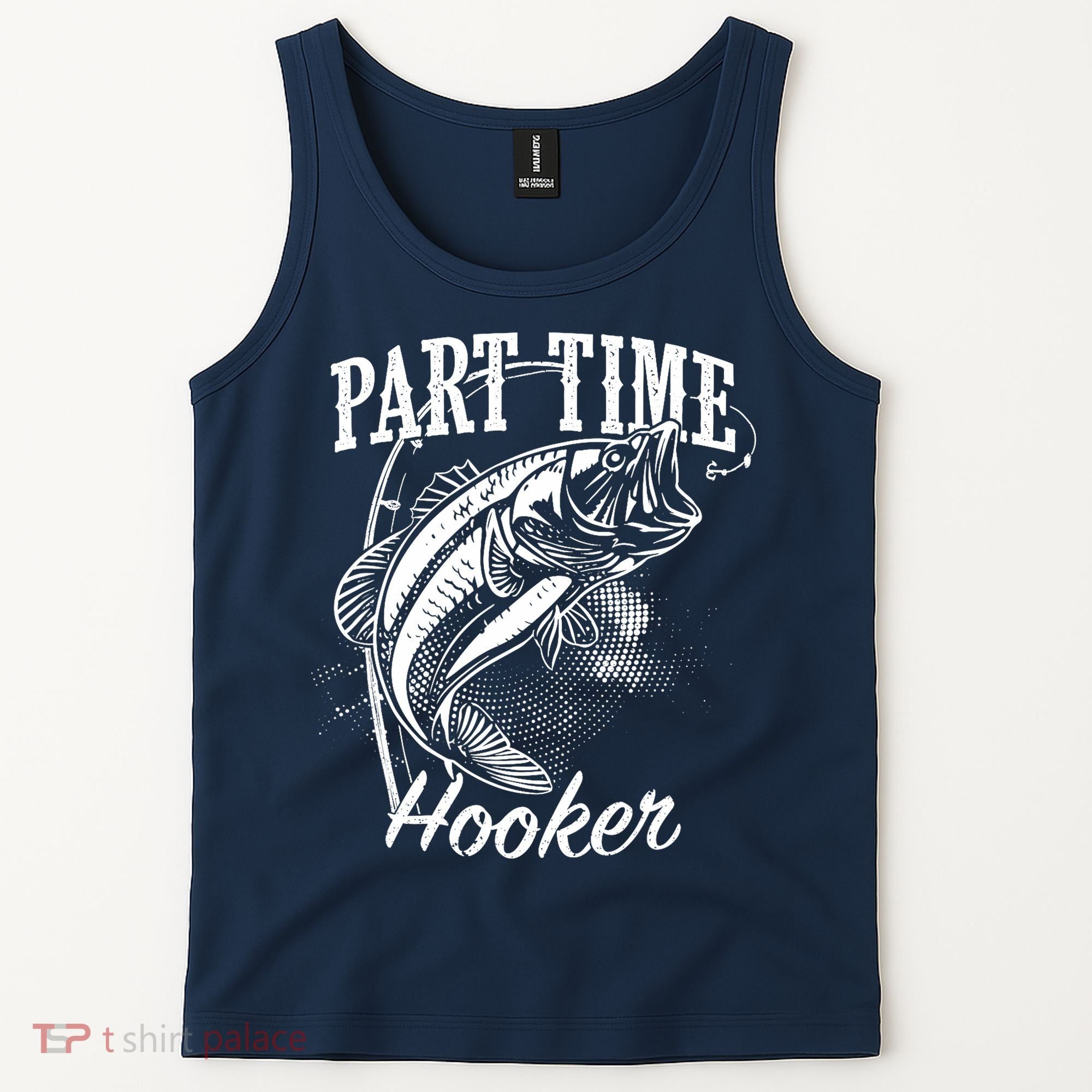 Part Time Hooker Fishing Tank Top