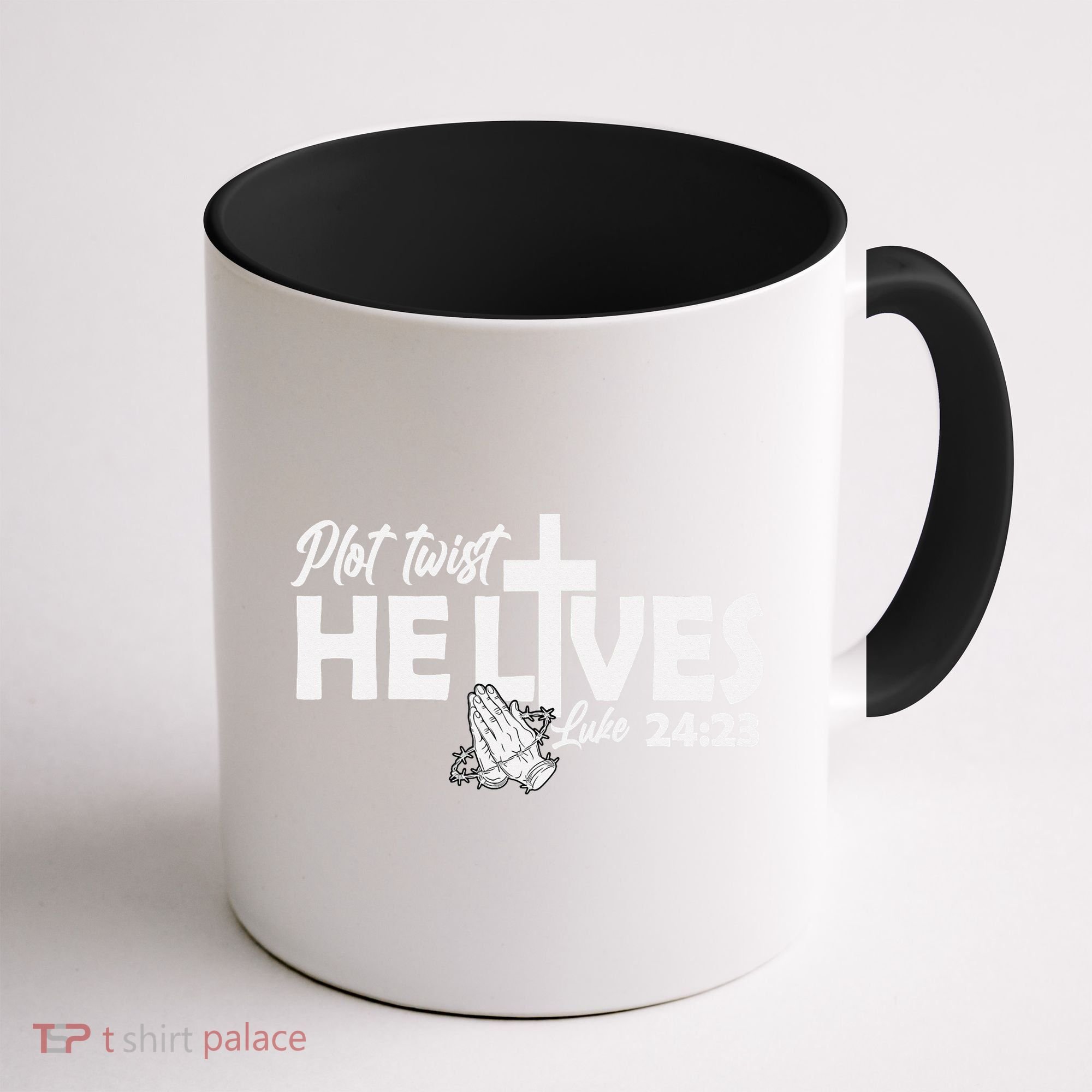 Plot Twist He Lives Luke 2423 Christian God Easter Funny Coffee Mug