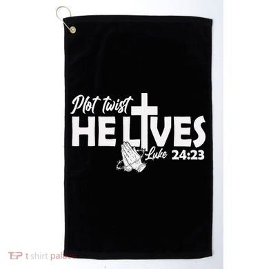 Plot Twist He Lives Luke 2423 Christian God Easter Funny Golf Towel