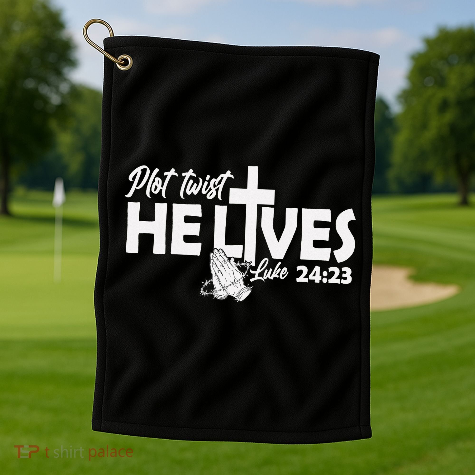 Plot Twist He Lives Luke 2423 Christian God Easter Funny Golf Towel