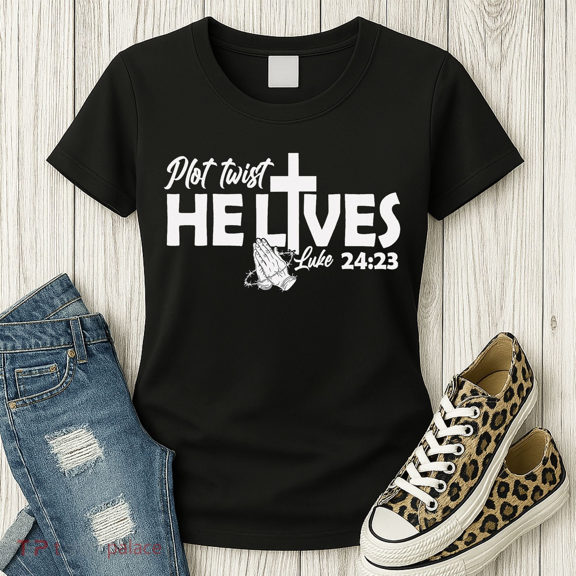 Plot Twist He Lives Luke 2423 Christian God Easter Funny Women's T-Shirt