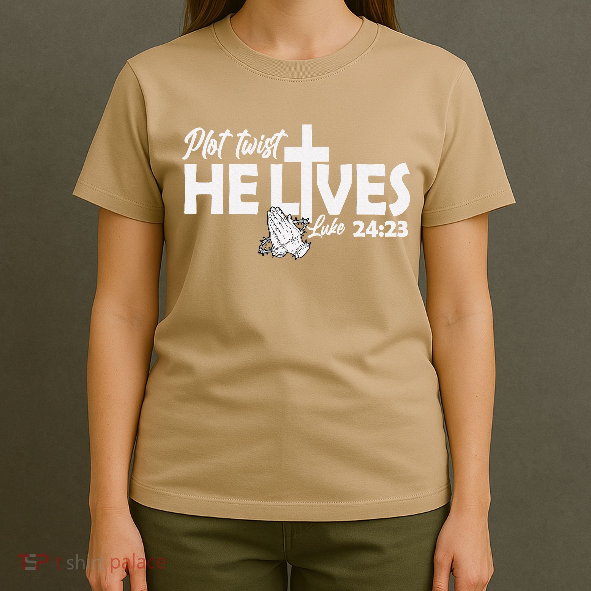 Plot Twist He Lives Luke 2423 Christian God Easter Funny T-Shirt