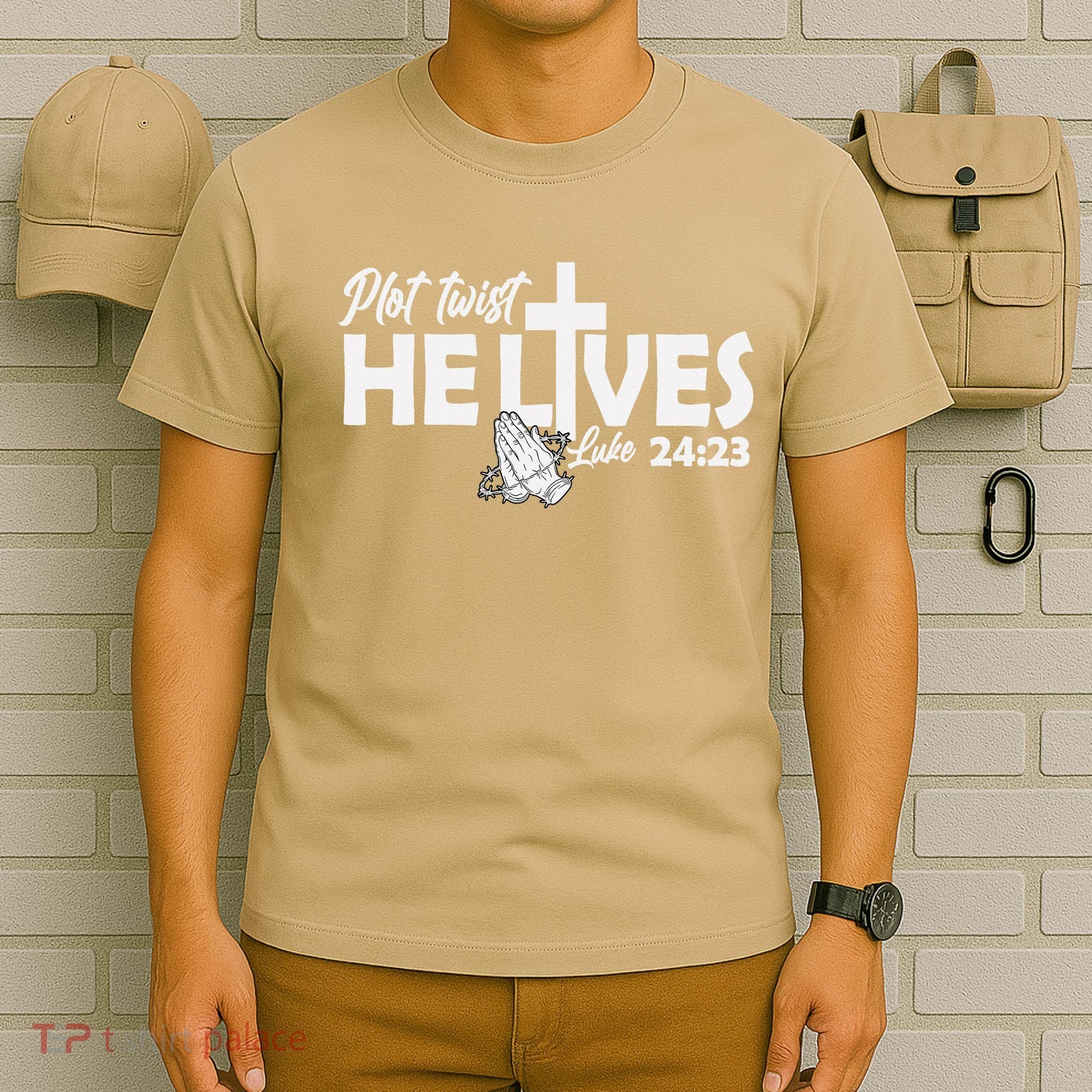 Plot Twist He Lives Luke 2423 Christian God Easter Funny T-Shirt