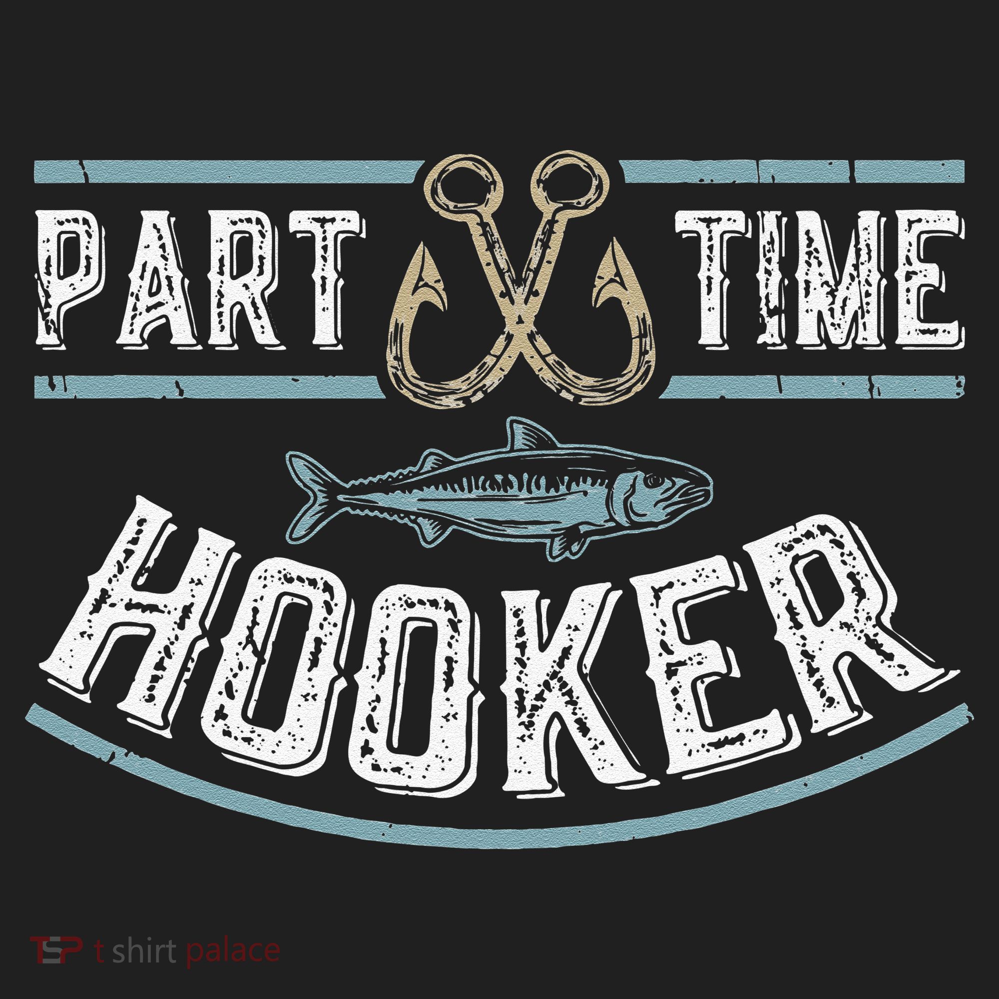 Part Time Hooker Fishing Women's Sweatshirt