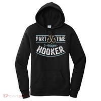Part Time Hooker Fishing Women's Hoodie thumb 0