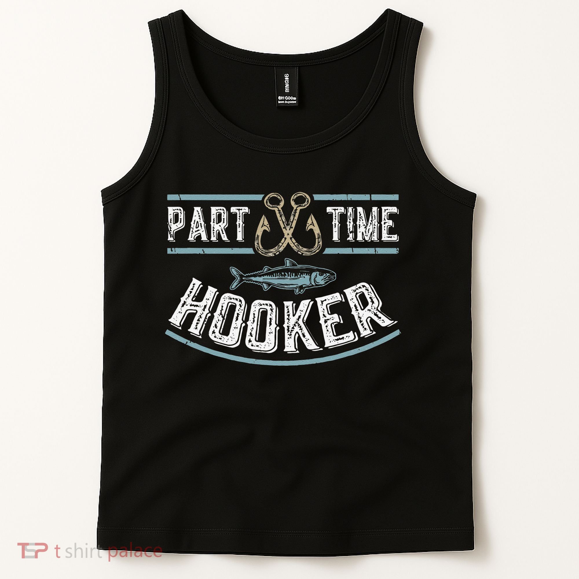 Part Time Hooker Fishing Tank Top