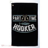 Part Time Hooker Fishing Golf Towel thumb 0