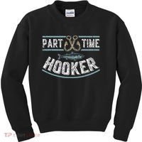 Part Time Hooker Fishing Kids Sweatshirt thumb 0