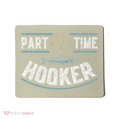 Part Time Hooker Fishing Mousepad