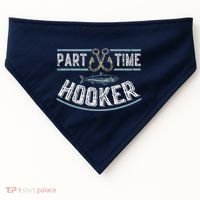 Part Time Hooker Fishing USA-Made Doggie Bandana thumb 0