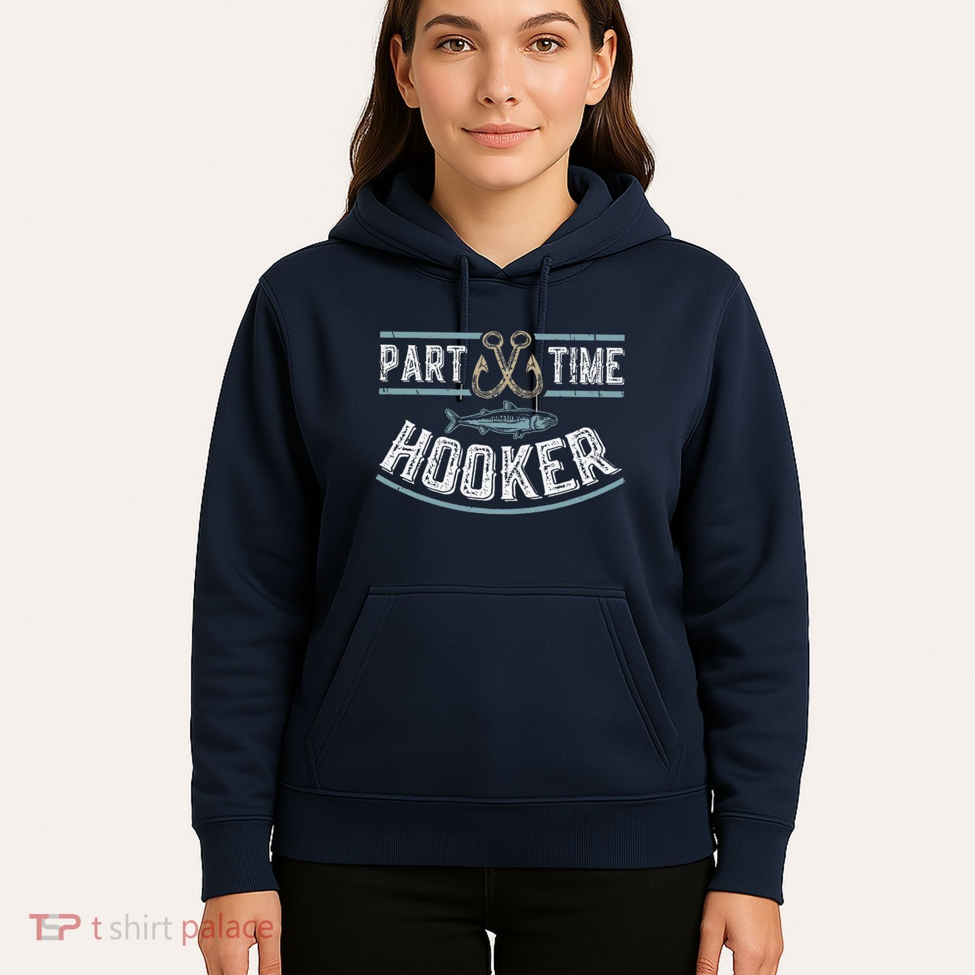 Part Time Hooker Fishing Hoodie