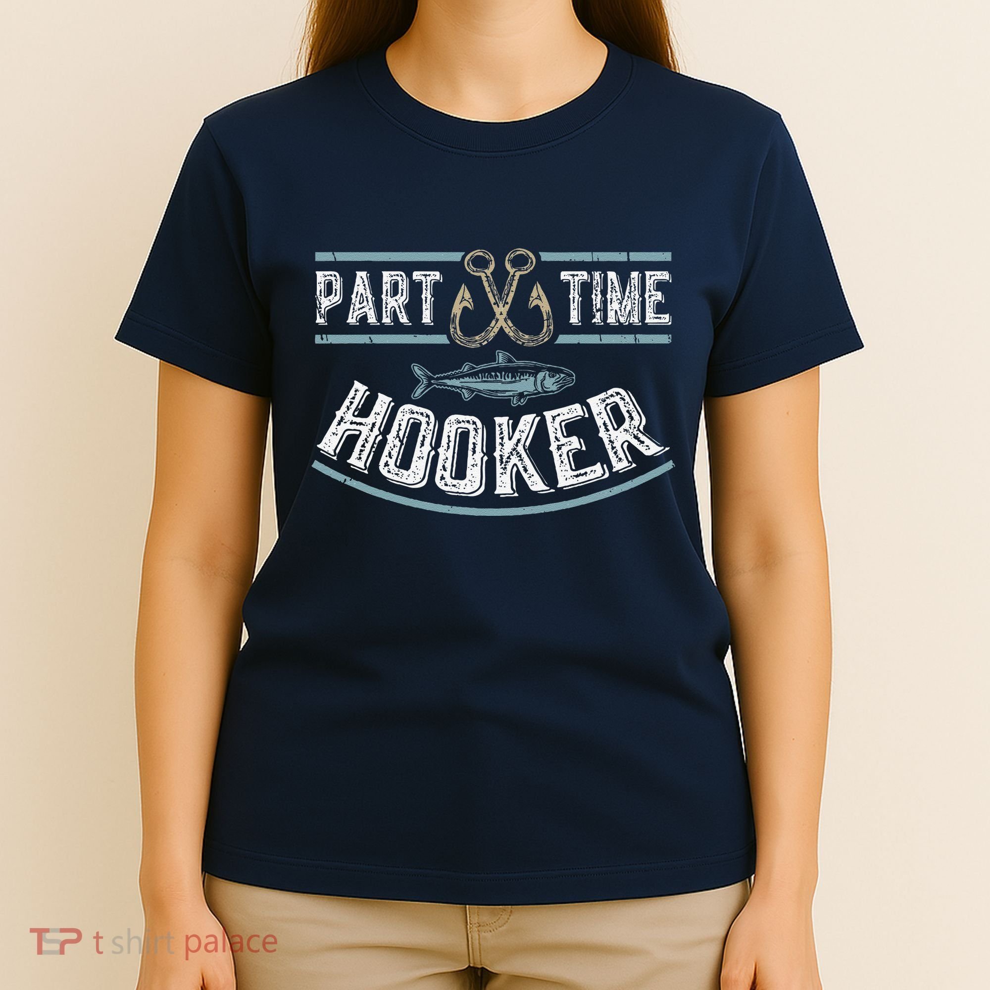 Part Time Hooker Fishing T-Shirt