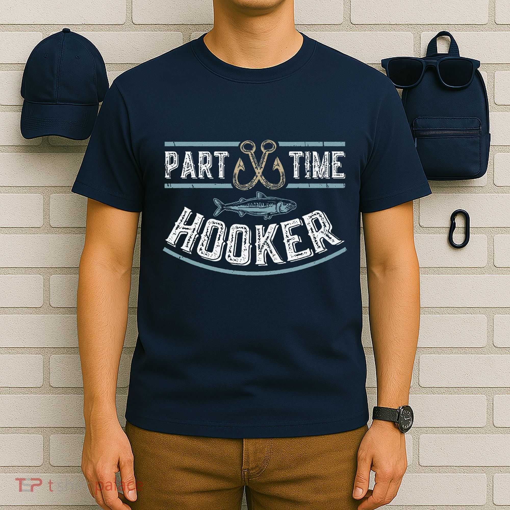 Part Time Hooker Fishing T-Shirt