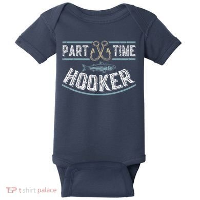 Part Time Hooker Fishing Baby Bodysuit