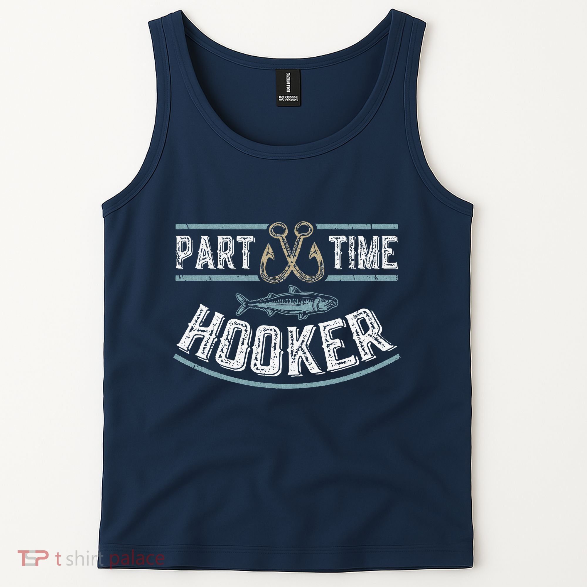 Part Time Hooker Fishing Tank Top