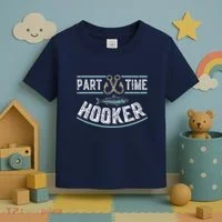 Part Time Hooker Fishing Toddler T-Shirt thumb 3