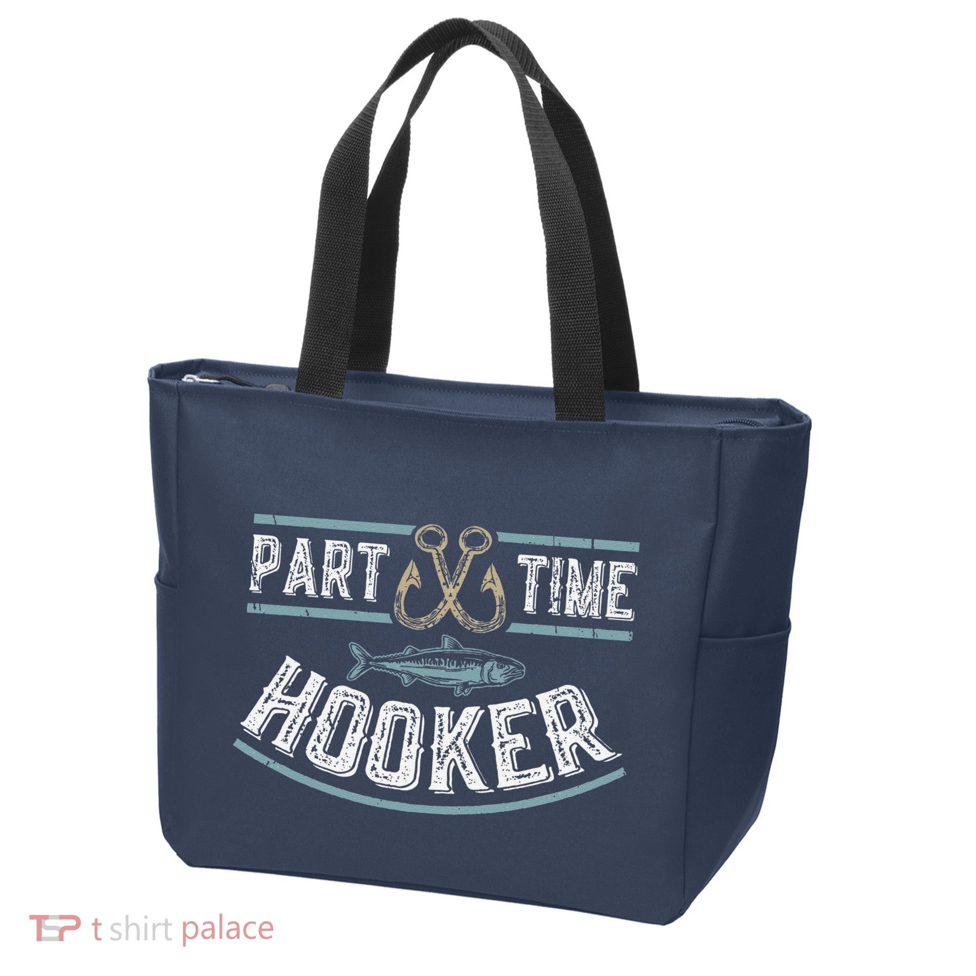 Part Time Hooker Fishing Tote Bag