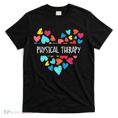 Physical Therapy Heart Love PT Doctor Therapist Nursing T-Shirt