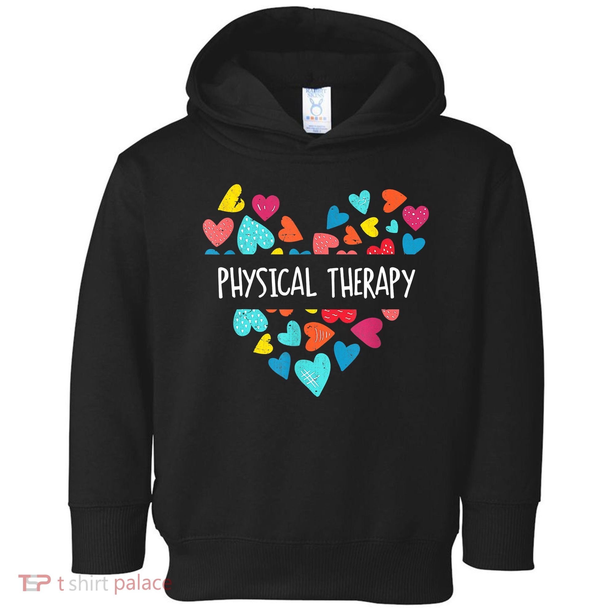 Physical Therapy Heart Love PT Doctor Therapist Nursing Toddler Hoodie