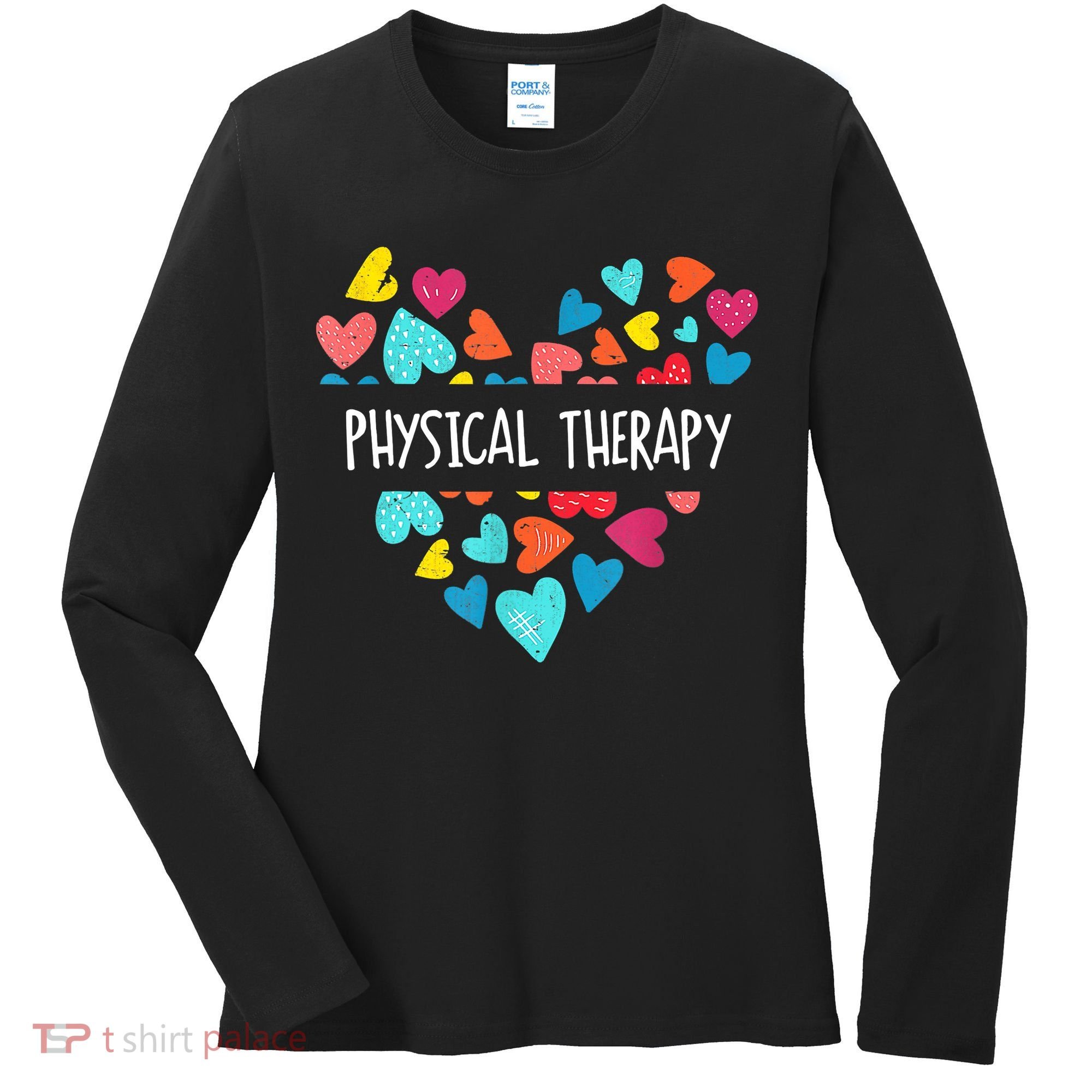Physical Therapy Heart Love PT Doctor Therapist Nursing Women's Long Sleeve Shirt