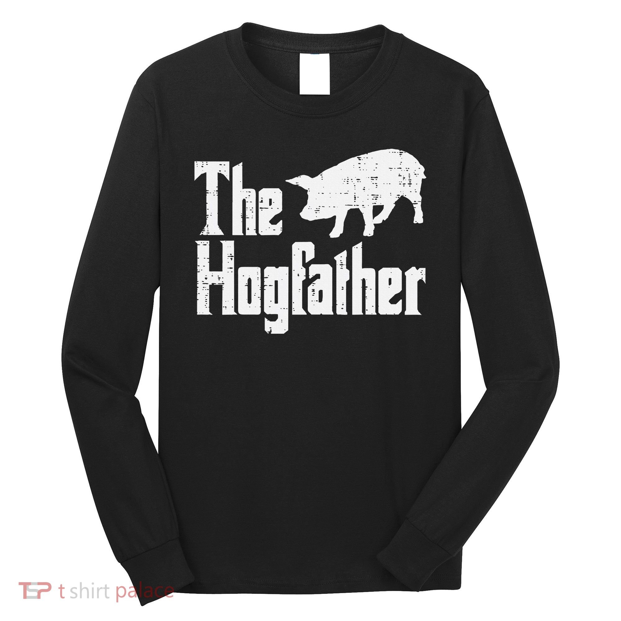 Pig The Hogfather Funny Hog Dad Fathers Day Parody Papa Long Sleeve Shirt