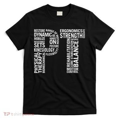 Physical Therapy Hoodie PT Month Physical Therapist Gift T-Shirt